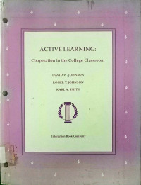 Active Learning: Cooperation in the Coolege Classroom