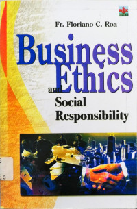 Business Ethics and Social Responsibility