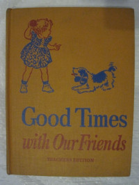 Good Times with Our Friends