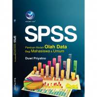 SPSS: Panduan Mudah Olah Data Bagi Mahasiswa & Umum