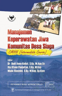 Manajemen Keperawatan Jiwa Komunitas Desa Siaga:  CMHN (Intermediate Course)