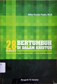 28 Minggu Bertambah Di Dalam Kristus