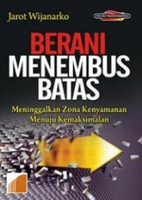 Menembus Batas: Inspirasi Sukses Prestasi Puncak, Hidup Maksimal 1