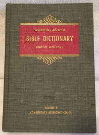 Seventh -day Adventist Bible Dictionary Complete with ATLAS