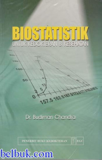 BIOSTATISTIKA Untuk Kedokteran & Kesehatan