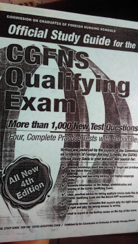 Official Study Guide For The CGFNS Qualifying Exam: More Than 1,000 New Test Questions