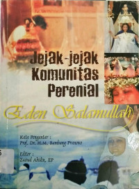 Jejak-Jejak Komunitas Perenial Eden Salamullah