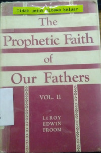 The Prophetic Faith Of Our Fathers