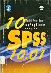 10 Model Penelitian dan Pengolahannya dengan SPSS 10.01