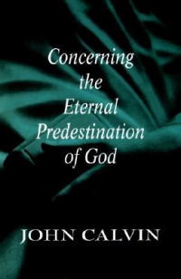 Concerning The Eternal Predestination Of God