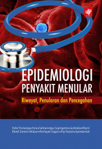 Epidemiologi penyakit menular: riwayat penularan dan pencegahan