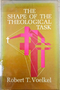 The Shape Of The Theological Task