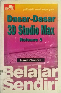 Dasar-dasar 3D Studio Max Release 3