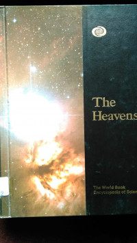 The Heavens: The World Book Encyclopedia Of Science