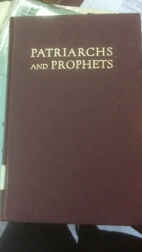 Patriarchs And Prophets