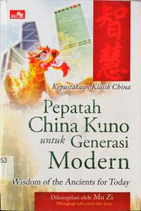 Pepatah China Kuno untuk Generasi Modern