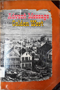 The Advent Message in the Golden West