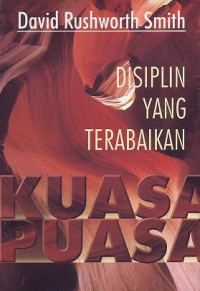 KUASA PUASA: Disiplin Yang Terabaikan