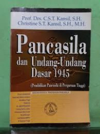 Pancasila dan Undang-Undang Dasar 1945 (Pendidikan Pancasila Di Perguruan Tinggi)