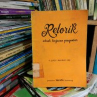 Retorik: sebuah tinjauan pengantar