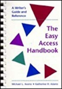 The Easy Access Handbook: A Writer's Guide and Reference