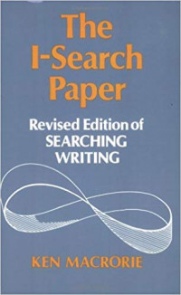 The I-Search Paper (Revision Edition of Searching Writing)