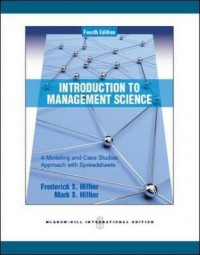 Introduction to Management Science: A Modeling and Case Studies, Approach with Spreadsheets