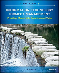 Information Technology Project Management: Providing Measurable Organization Value