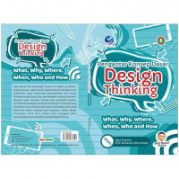 Pengantar Konsep Dasar Design Thinking (what,why,where,when,who and how)