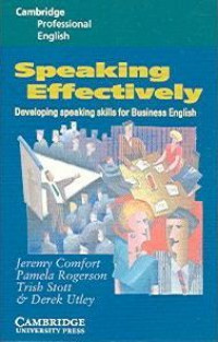 Speaking Effectively: Developing speaking skills for Business English