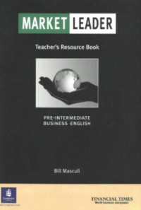 Market Leader: Pre-Intermediate Business English (Teacher's Resource Book)