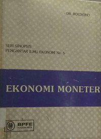 Seri Sinopsis Pengantar Ilmu Ekonomi No. 5 Ekonomi Moneter