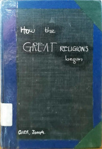 How the Great Religions Began