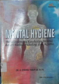 Mental Hygiene: Perkembangan Kesehatan Mental dalam Kajian Psikologi dan Agama