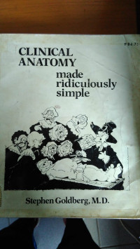 Clinical Anatomy Made Ridiculously Simple