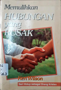 Memulihkan Hubungan Yang Rusak