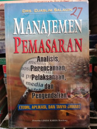 Manajemen Pemasaran : Analisis, Perencanaan, Pelaksanaan, dan Pengendalian