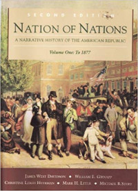 Nation of Nations: A Narrative History of the American Republic (Volume I: To 1877)