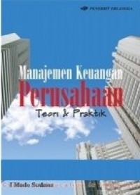 Manajemen Keuangan Perusahaan Teori dan Praktik