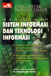 Manajemen Sistem Informasi Dan Teknologi Infromasi  (Pengantar Konsep Dasar)