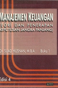 Manajemen Keuangan: Teori Dan Penerapan (Keputusan Jangka Panjang)