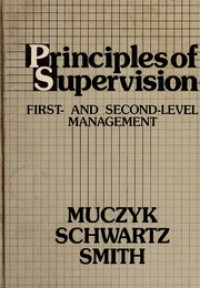 Principles of Supervision: First- And Second-Level Management