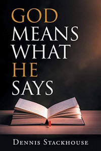 GOD MEANS WHAT HE SAYS and Other Writings