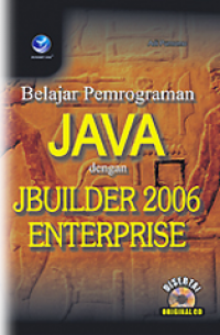 Belajar Pemrograman JAVA dengan JBuilder 2006 Enterprise