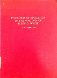 Principles Of Education In The Writings Of Ellen G. White