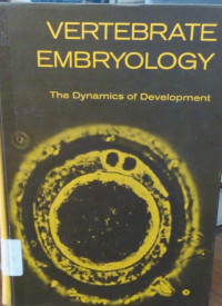 Vertebrata Embryology The Dynamics Of Development