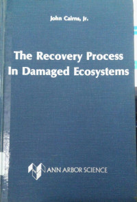 The Recovery Process In Damaged Ecosystems