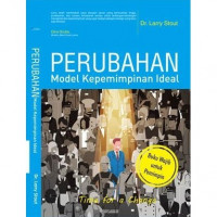 PERUBAHAN MODEL KEPEMIMPINAN IDEAL