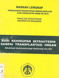 Dari Kehidupan Intrauterin Sampai Transplantasi Organ