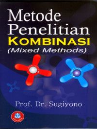 Metode Penelitian Kombinasi(Mixed Methods)